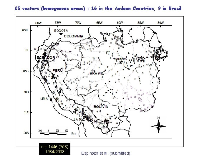 25 vectors (homogenous areas) : 16 in the Andean Countries, 9 in Brazil n