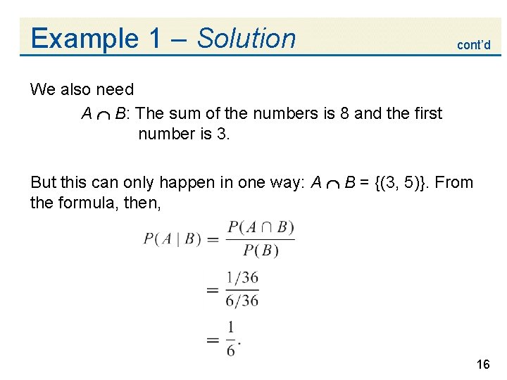 Example 1 – Solution cont’d We also need A B: The sum of the