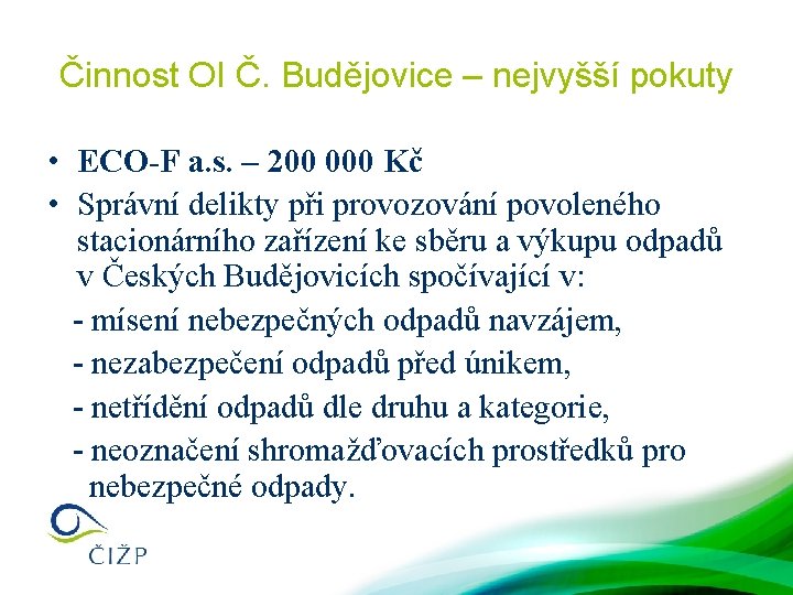 Činnost OI Č. Budějovice – nejvyšší pokuty • ECO-F a. s. – 200 000