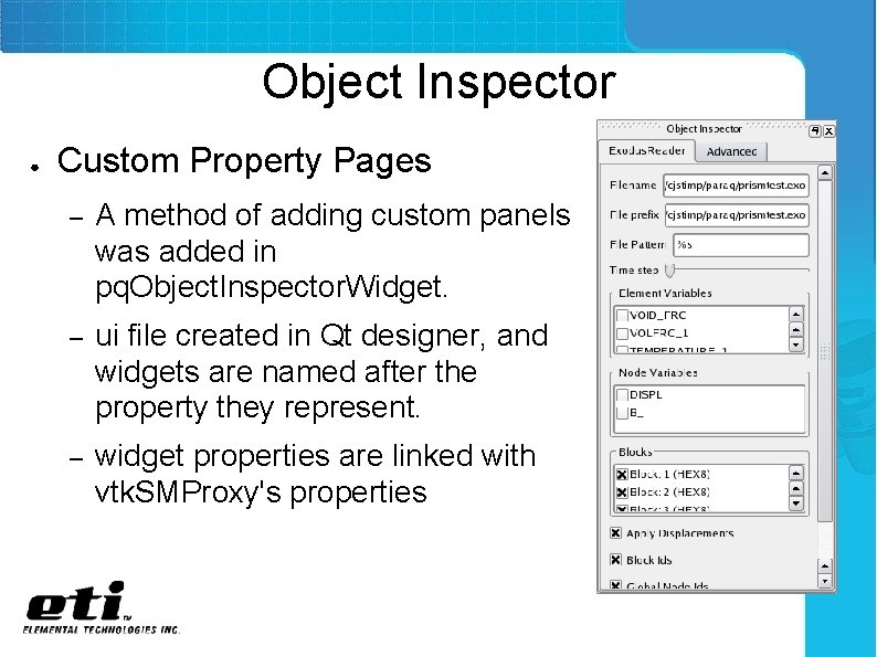 Object Inspector ● Custom Property Pages – A method of adding custom panels was
