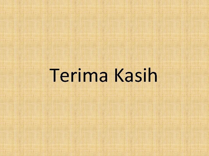 Terima Kasih 