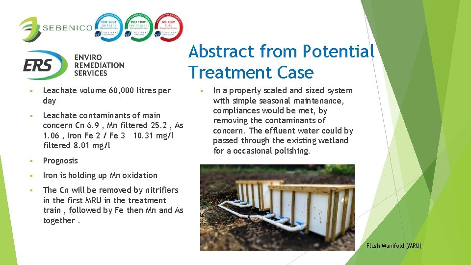 Abstract from Potential Treatment Case § Leachate volume 60, 000 litres per day §