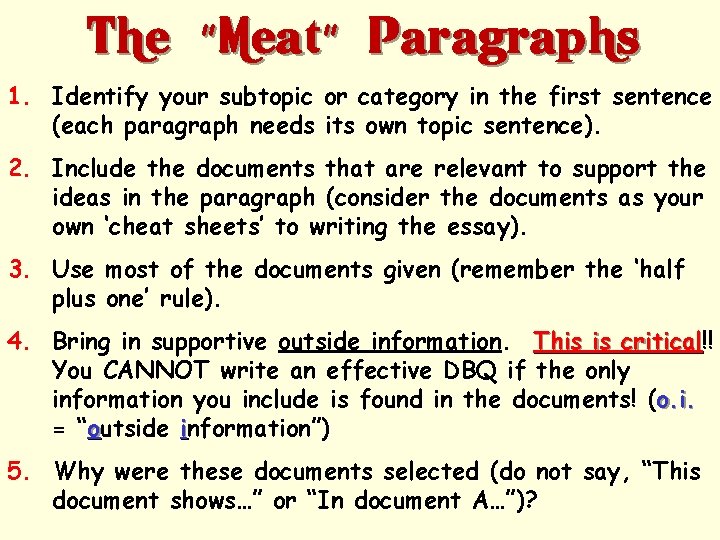 The “”Meat”” Paragraphs 1. Identify your subtopic or category in the first sentence (each