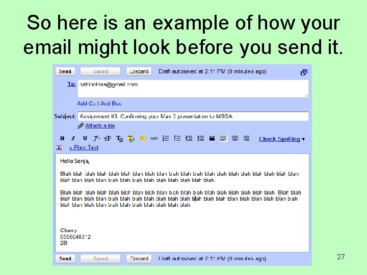 So here is an example of how your email might look before you send