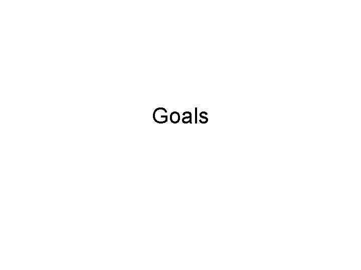 Goals 