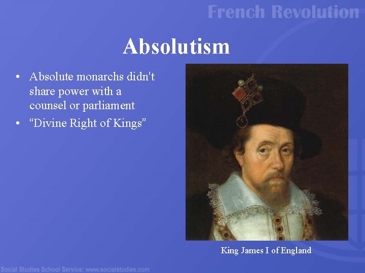 Absolutism • Absolute monarchs didn’t share power with a counsel or parliament • “Divine