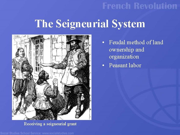 The Seigneurial System • Feudal method of land ownership and organization • Peasant labor