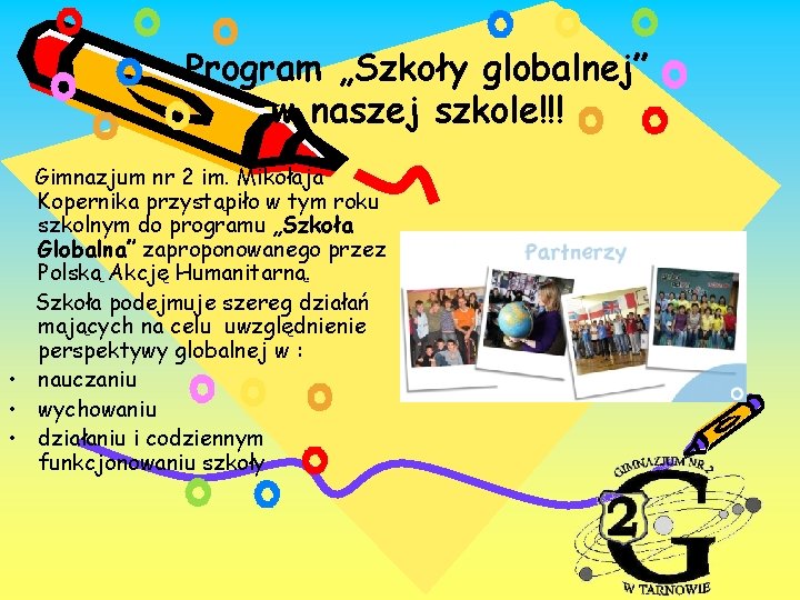 Program „Szkoły globalnej” w naszej szkole!!! Gimnazjum nr 2 im. Mikołaja Kopernika przystąpiło w