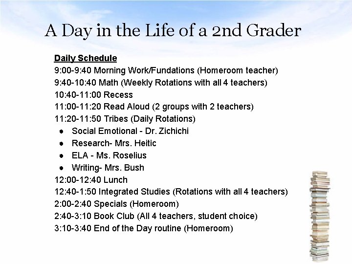 A Day in the Life of a 2 nd Grader Daily Schedule 9: 00