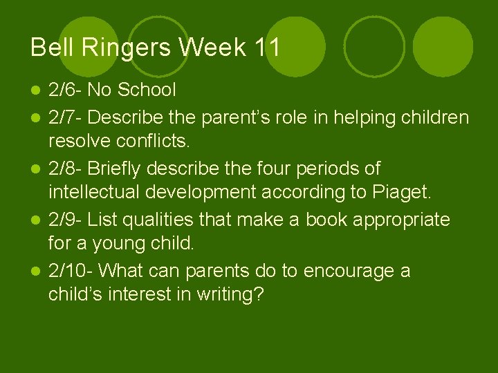 Bell Ringers Week 11 l l l 2/6 - No School 2/7 - Describe