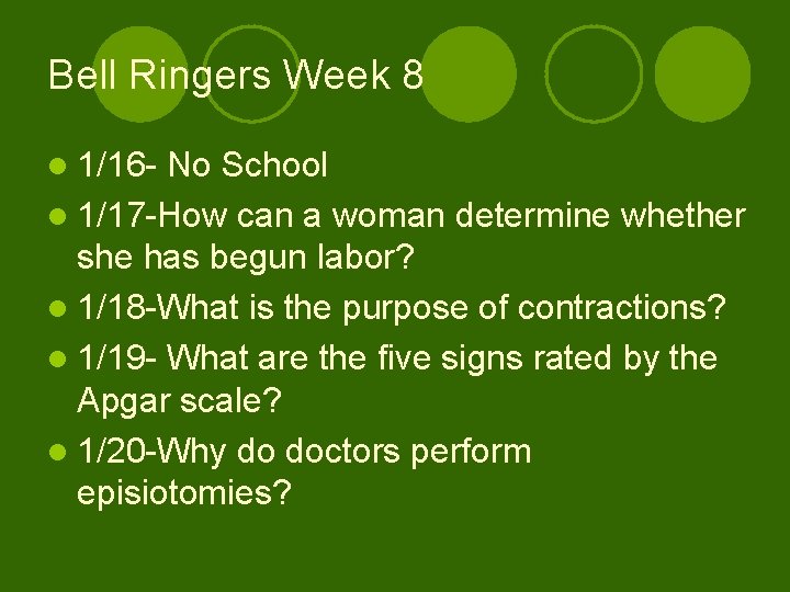 Bell Ringers Week 8 l 1/16 - No School l 1/17 -How can a