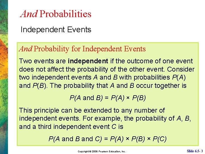 And Probabilities Independent Events And Probability for Independent Events Two events are independent if