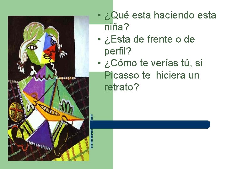  • ¿Qué esta haciendo esta niña? • ¿Esta de frente o de Niña