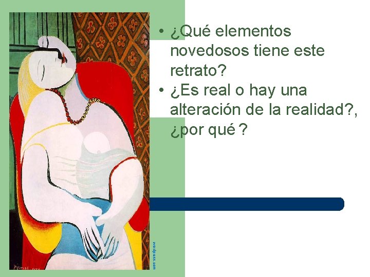  • ¿Qué elementos novedosos tiene este El sueño de Pablo retrato? • ¿Es