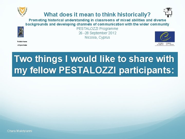 What does it mean to think historically? Promoting historical understanding in classrooms of mixed