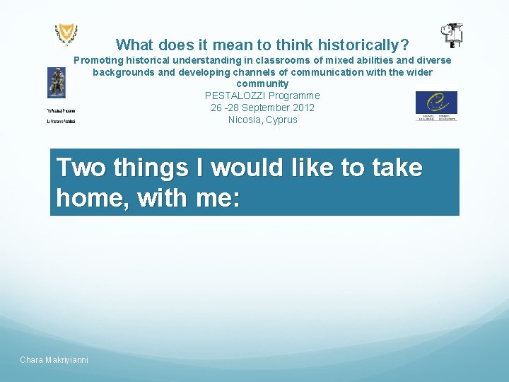 What does it mean to think historically? Promoting historical understanding in classrooms of mixed