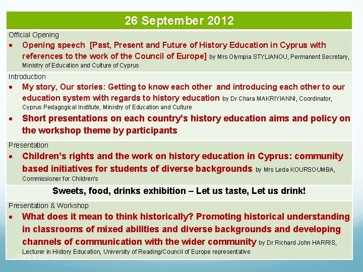 26 September 2012 Official Opening speech [Past, Present and Future of History Education in