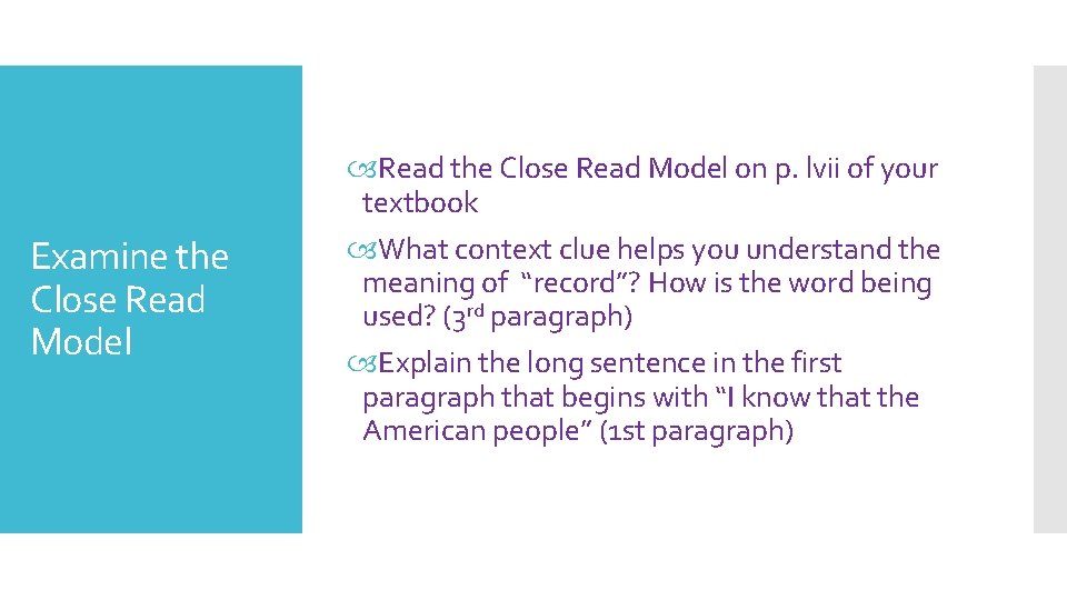 Examine the Close Read Model Read the Close Read Model on p. lvii of