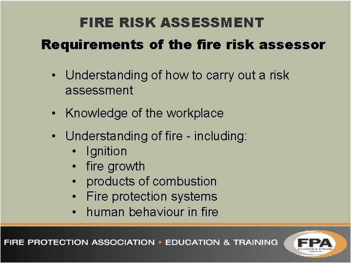 FIRE RISK ASSESSMENT DAVE SIBERT Senior Fire Engineer