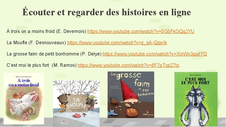 Écouter et regarder des histoires en ligne À trois on a moins froid (E.