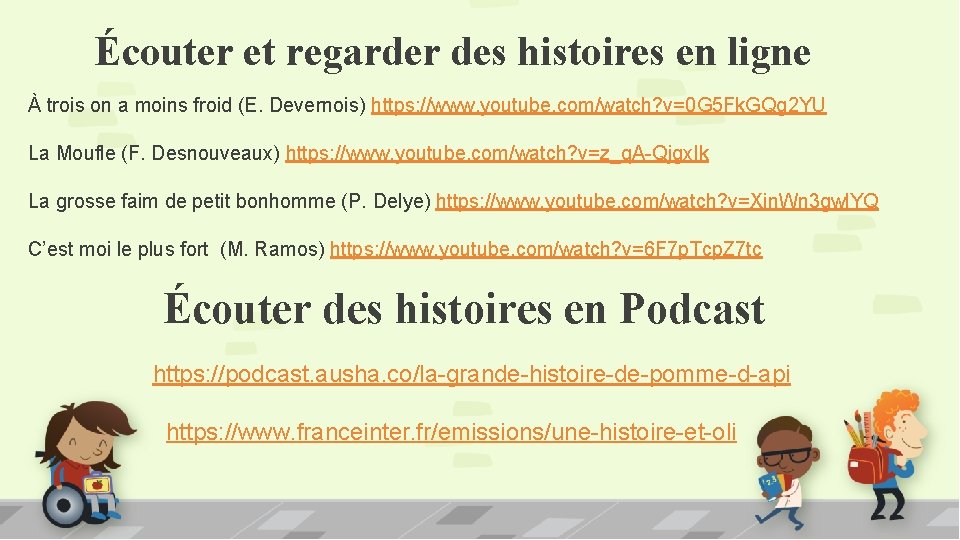 Écouter et regarder des histoires en ligne À trois on a moins froid (E.