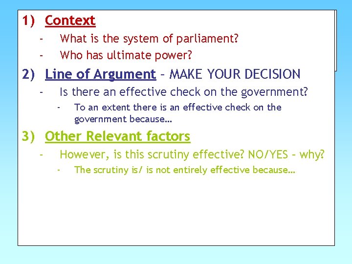 Q: 1) The political system provides an effective check on the Context - government.