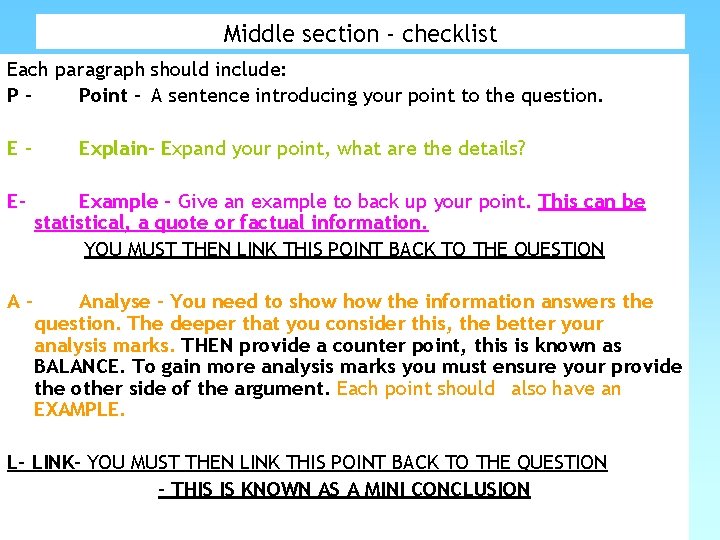 Middle section - checklist Each paragraph should include: PPoint - A sentence introducing your