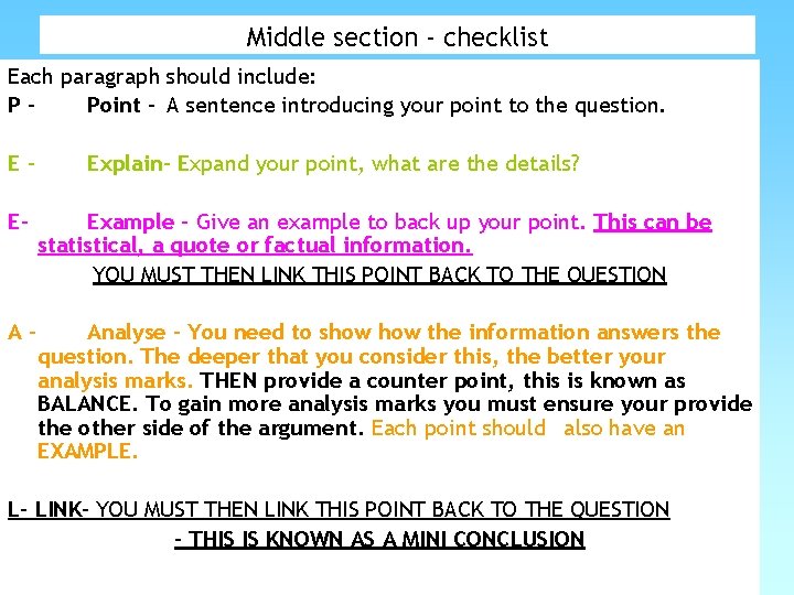 Middle section - checklist Each paragraph should include: PPoint - A sentence introducing your Middle section - checklist Each paragraph should include: PPoint - A sentence introducing your