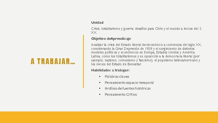 Unidad: Crisis, totalitarismo y guerra: desafíos para Chile y el mundo a inicios del