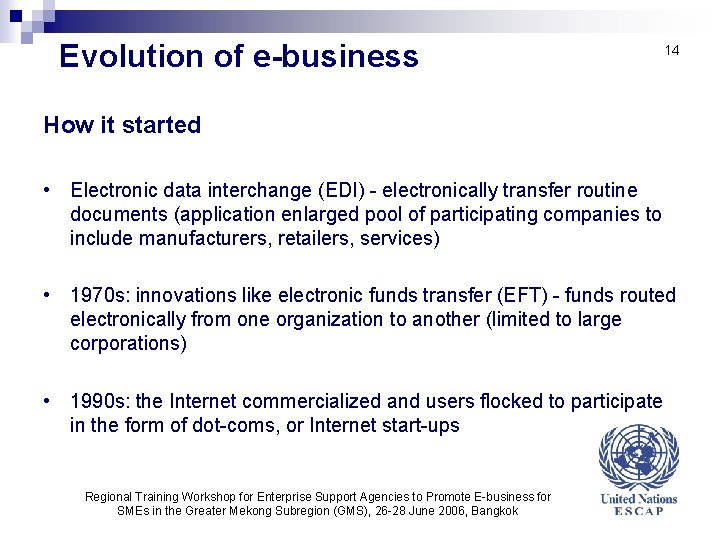 Evolution of e-business 14 How it started • Electronic data interchange (EDI) - electronically