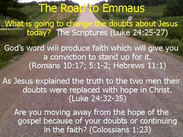 The Road to Emmaus What is going to change the doubts about Jesus today?