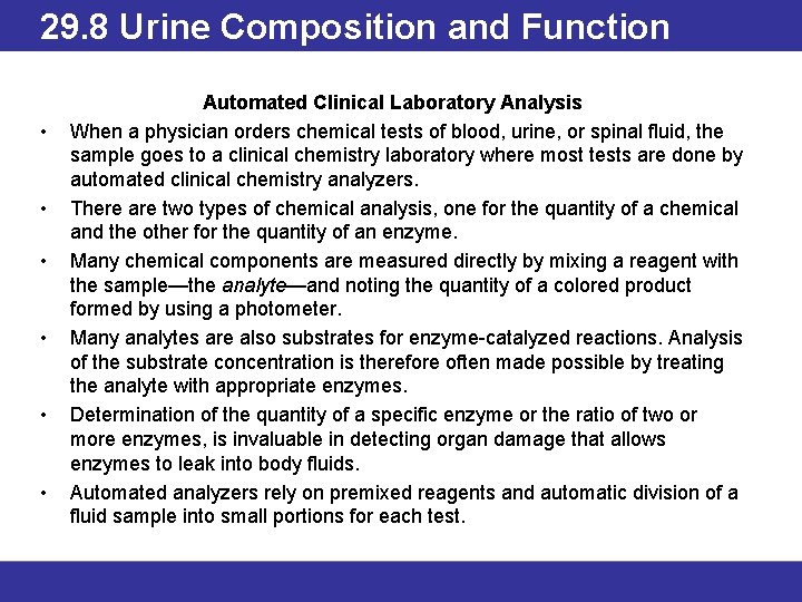 29. 8 Urine Composition and Function • • • Automated Clinical Laboratory Analysis When