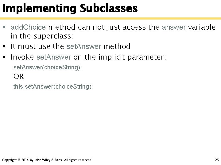 Implementing Subclasses § add. Choice method can not just access the answer variable in Implementing Subclasses § add. Choice method can not just access the answer variable in