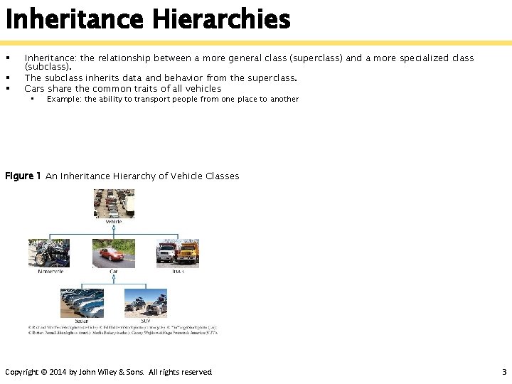 Inheritance Hierarchies § § § Inheritance: the relationship between a more general class (superclass) Inheritance Hierarchies § § § Inheritance: the relationship between a more general class (superclass)