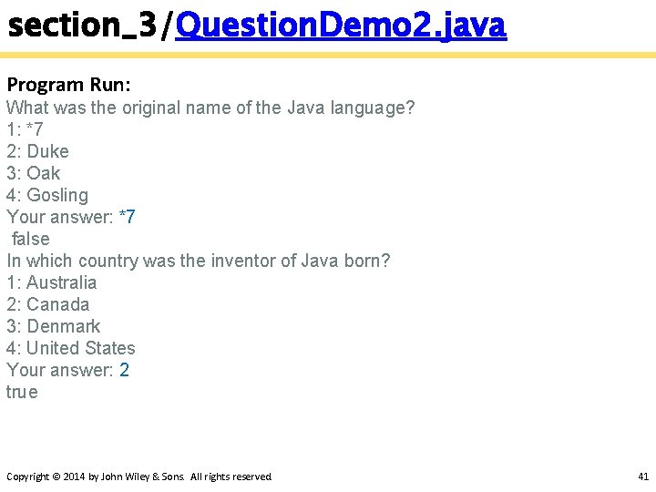 section_3/Question. Demo 2. java Program Run: What was the original name of the Java