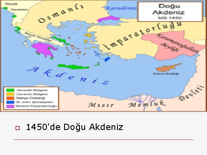 o 1450'de Doğu Akdeniz 