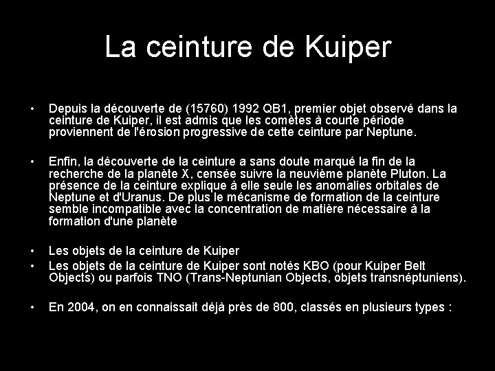 La ceinture de Kuiper • Depuis la découverte de (15760) 1992 QB 1, premier