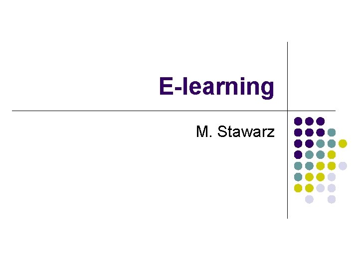 E-learning M. Stawarz 