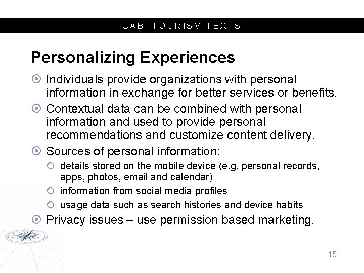 CABI TOURISM TEXTS Personalizing Experiences Individuals provide organizations with personal information in exchange for