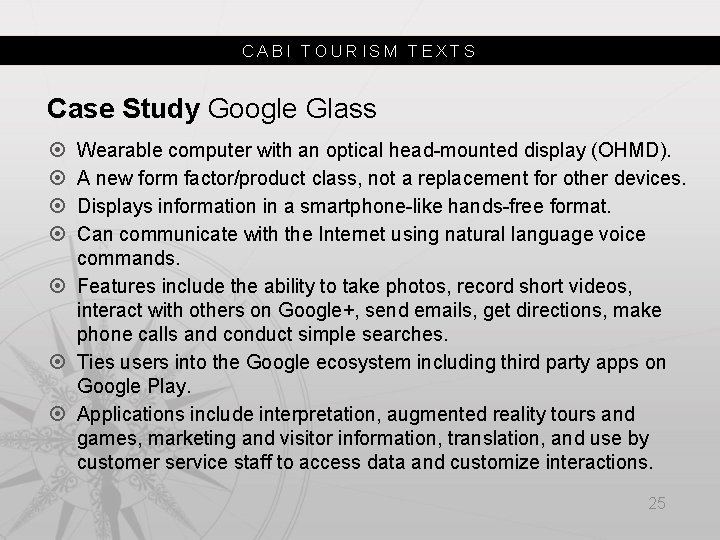 CABI TOURISM TEXTS Case Study Google Glass Wearable computer with an optical head-mounted display