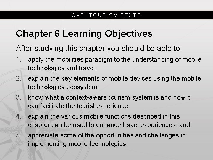 CABI TOURISM TEXTS Chapter 6 Learning Objectives After studying this chapter you should be