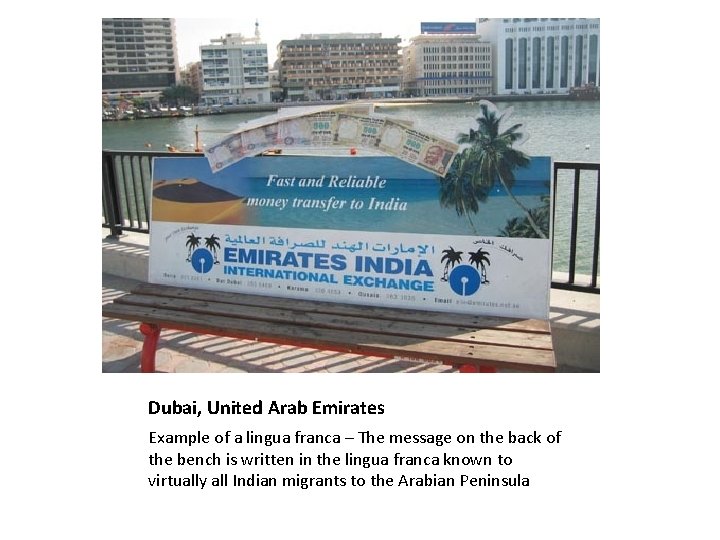 Dubai, United Arab Emirates Example of a lingua franca – The message on the