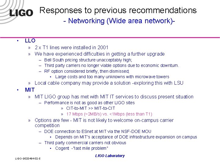 Responses to previous recommendations - Networking (Wide area network) • LLO » 2 x