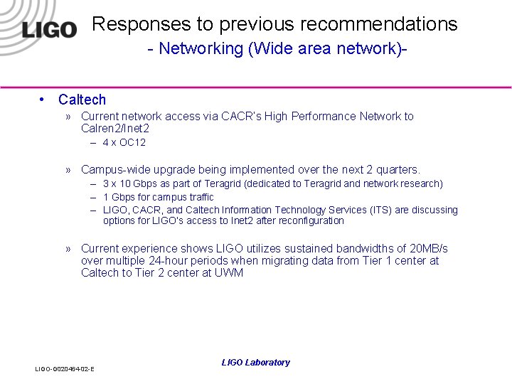 Responses to previous recommendations - Networking (Wide area network) • Caltech » Current network