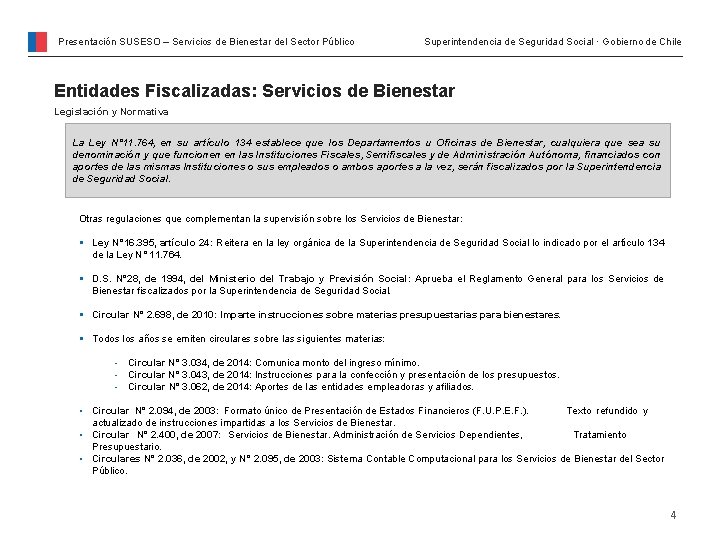 Presentación SUSESO – Servicios de Bienestar del Sector Público Superintendencia de Seguridad Social ·