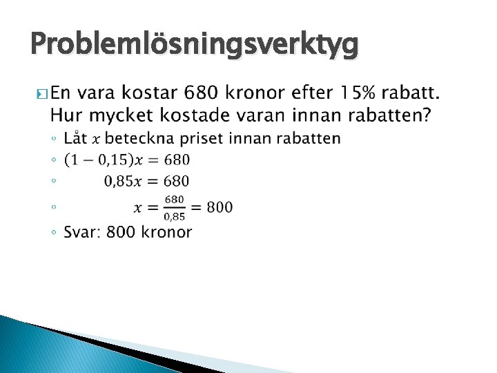 Problemlösningsverktyg � 