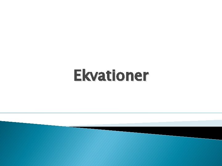 Ekvationer 