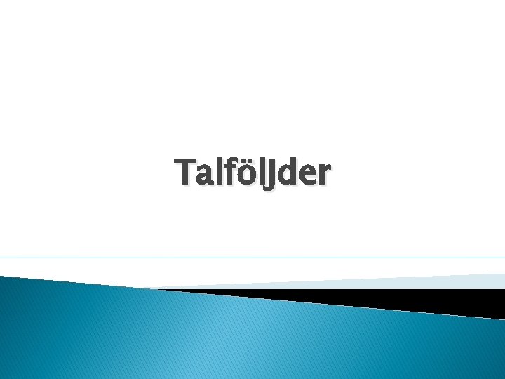 Talföljder 