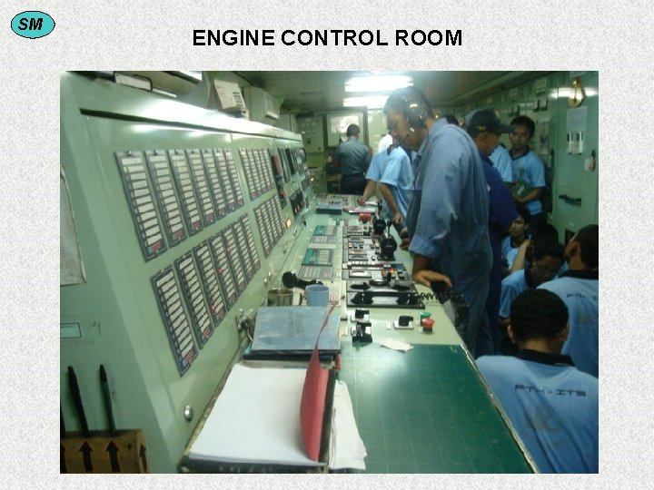 SM ENGINE CONTROL ROOM 