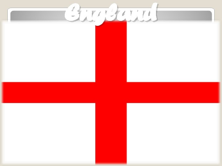 England 